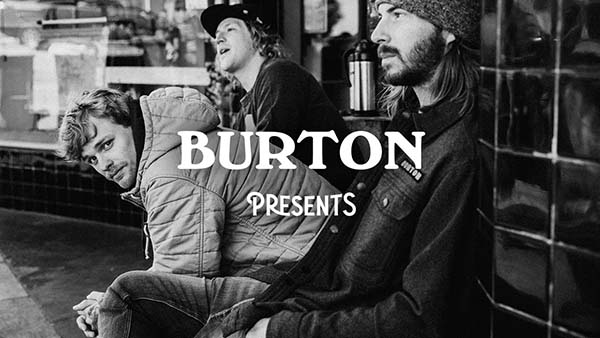 Burton Presents Just Passing Through