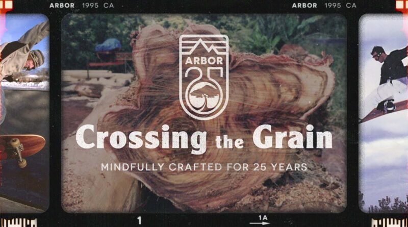 Arbor Crossing the Grain
